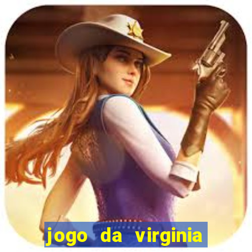 jogo da virginia que da dinheiro